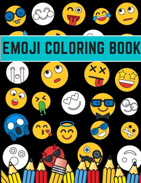 Emoji Coloring Book: Funny Designs Emoji for Kids Girls Boys Teens & Adults