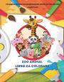 Zoo Animal Libro da colorare - 100 pagine da colorare completamente uniche per bambini dai 4 agli 8 anni: LIBRO DA COLORARE PER GIOVANI RAGAZZI E RAGAZZE