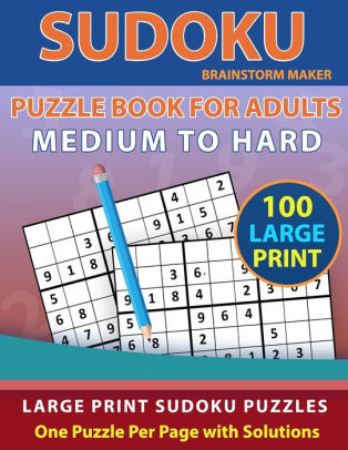 Download Sudoku Puzzle Book for Adults: Medium to Hard 100 Large ...