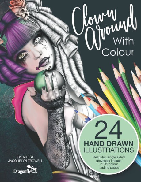 Clown Around With Colour: Adult Colouring Book