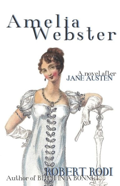 Amelia Webster: A Novel After Jane Austen