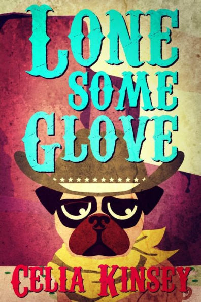 Lonesome Glove: A Little Tombstone Cozy Mystery