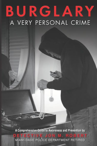 BURGLARY A Very Personal Crime