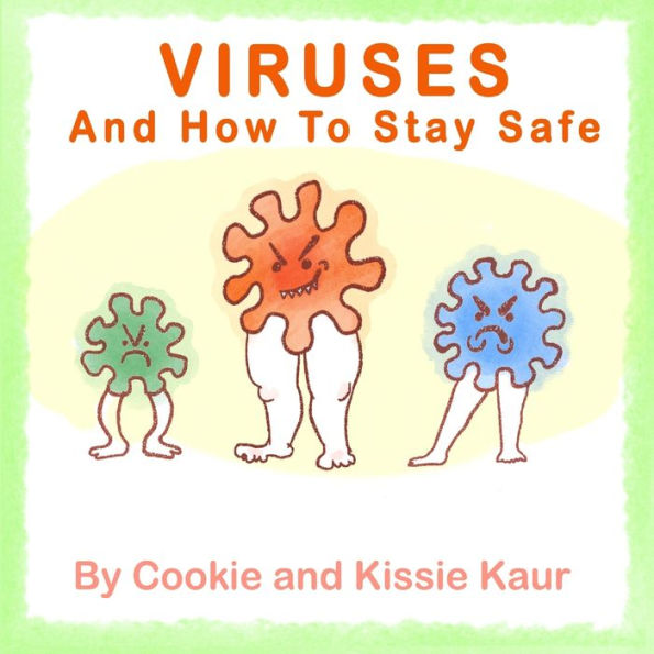 Viruses and How To Stay Safe