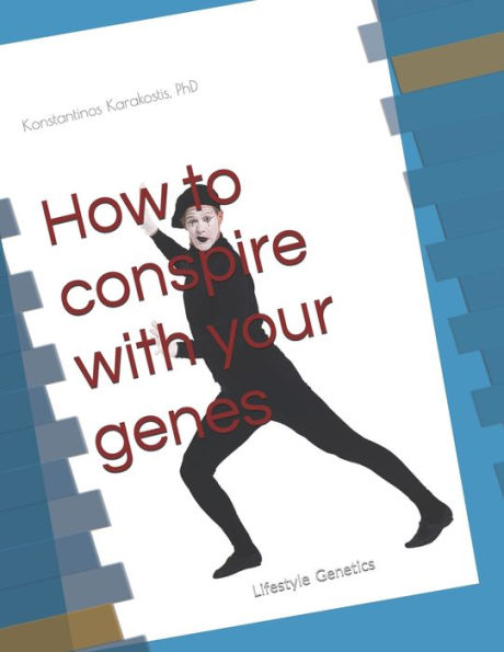 How to conspire with your genes: Lifestyle Genetics