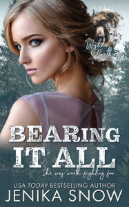 Title: BEARing it All, Author: Jenika Snow