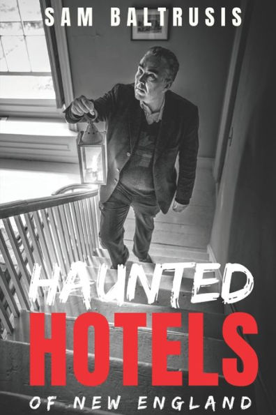 Haunted Hotels of New England