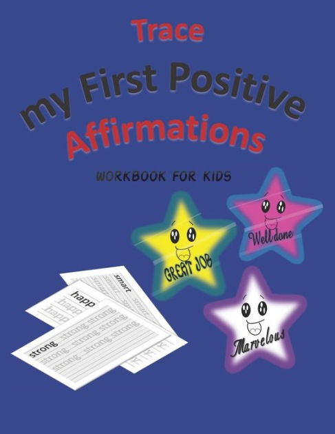 Trace My First Positive Affirmations: Workbook for Kids, with Amazing ...