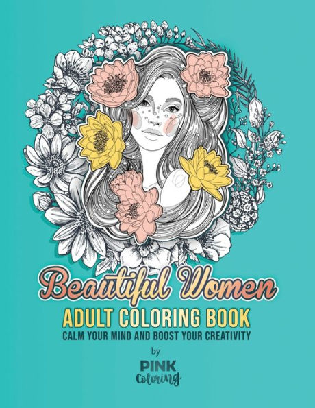 Beautiful Women: Adult Coloring Book