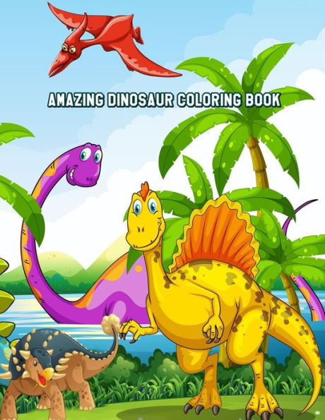 Amazing Dinosaur Coloring Book: Beautiful Dinosaurs Designs for Stress Relief and Relaxation for Kids Ages 4-8