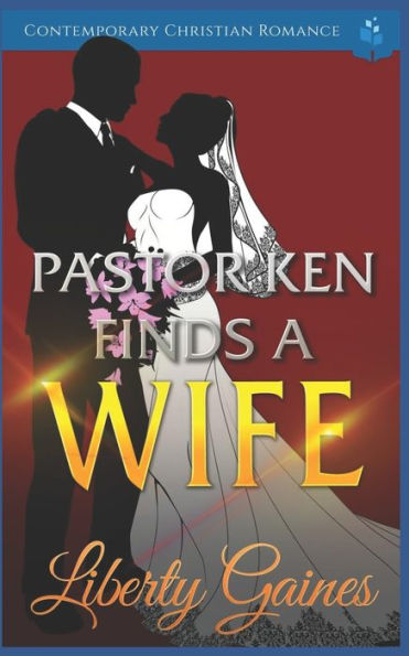 Pastor Ken Finds a Wife: Contemporary Christian Romance