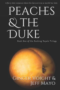 Title: Peaches & the Duke, Author: Jeffrey L. Mayo