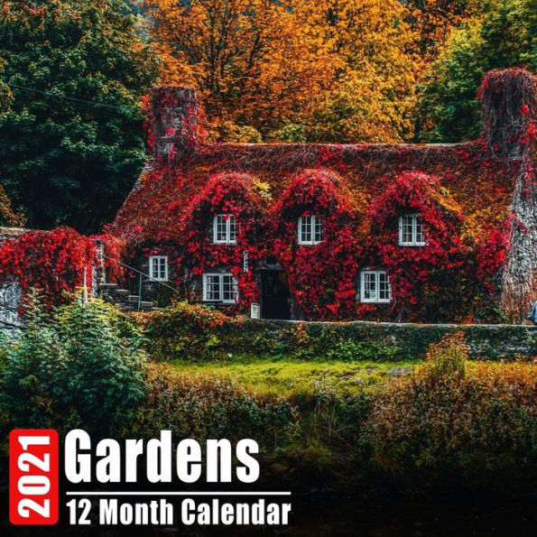Calendar 2021 Gardens: Beautiful Garden Photos Monthly Mini Calendar With Inspirational Quotes each Month