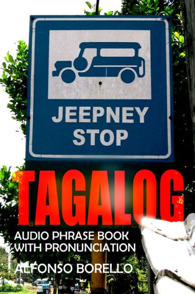 Tagalog: Audio Phrase Book with Pronunciation