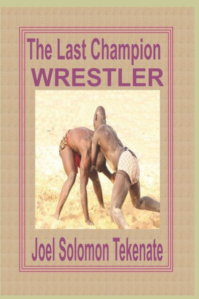 The Last Champion Wrestler