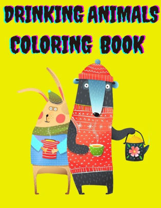 Download Drinking Animals Coloring Book For Kids A Fun Coloring Gift Book By Redoune Publishing Paperback Barnes Noble