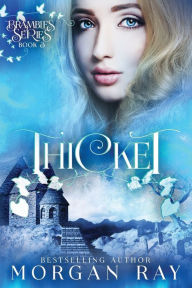 Title: Thicket: YA Paranormal Romance and Sleeping Beauty Adaption (Brambles Series Book 3), Author: Morgan Ray