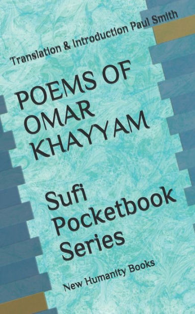 POEMS OF OMAR KHAYYAM Sufi Pocketbook Series: Translation ...