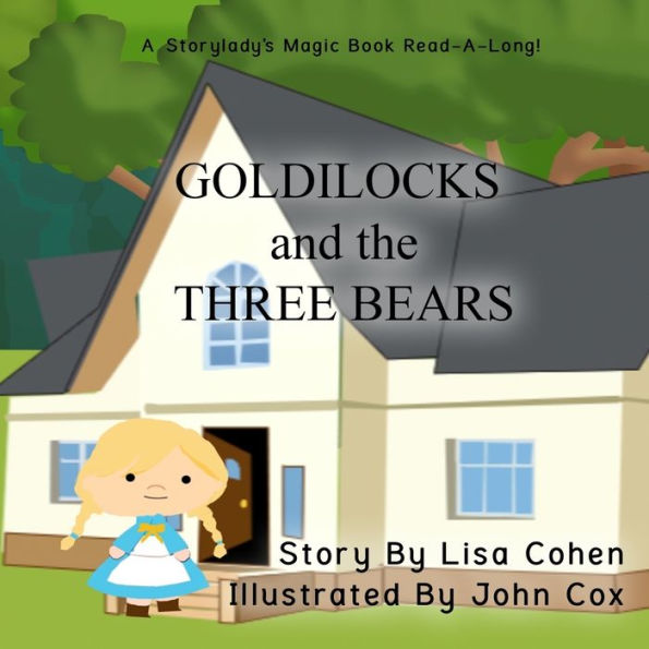 Goldilocks and the Three Bears: A Storylady Read-A-Long Book