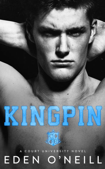 Kingpin: An Enemies to Lovers College Romance