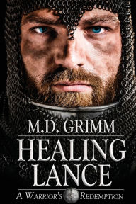 Title: Healing Lance, Author: M.D. Grimm