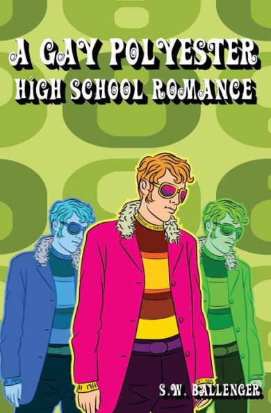 A Gay Polyester High School Romance