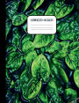 College Ruled Composition Notebook - Green Flower Leaves Texture Pattern Print: Wide Ruled Lined Paper 1 Subject Writing Journal for High School Teens College or University Students Notes