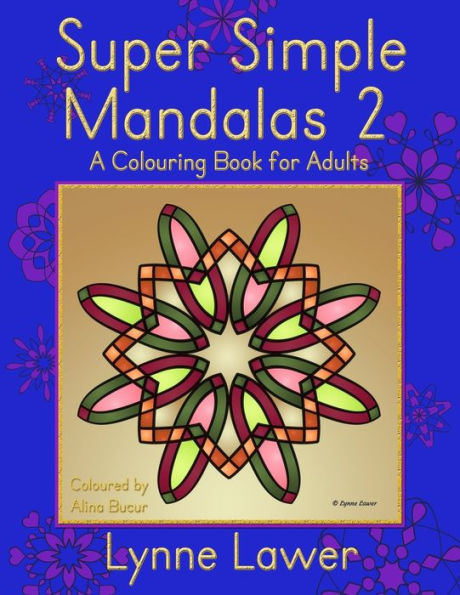 Super Simple Mandalas 2: A Colouring Book for Adults