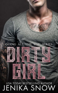 Title: Dirty Girl, Author: Jenika Snow