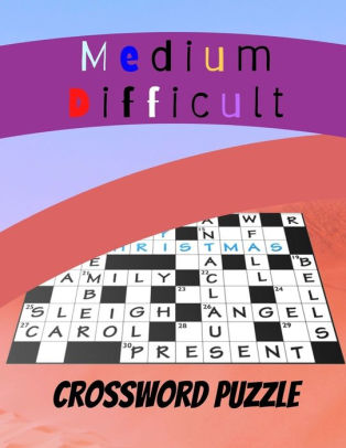 Medium Difficult Crossword Puzzle Crossword Books For Adults Medium To Hard Crossword Puzzles Book For Seniors With Today S Contemporary Dictionary Words As Brain Games Brain Games Extra Crossword By Nopphadan K