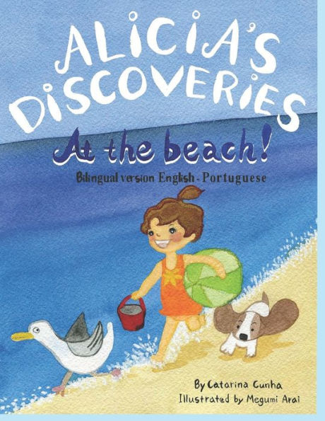 Alicia's Discoveries At the Beach! Bilingual version English-Portuguese