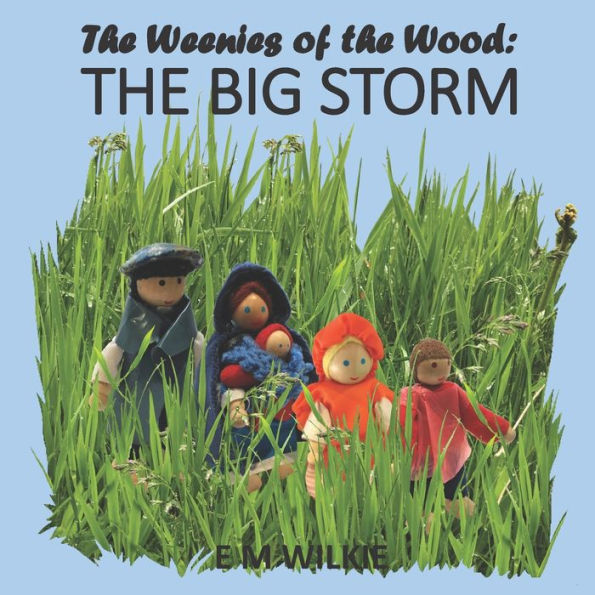 THE BIG STORM: The Weenies of the Wood