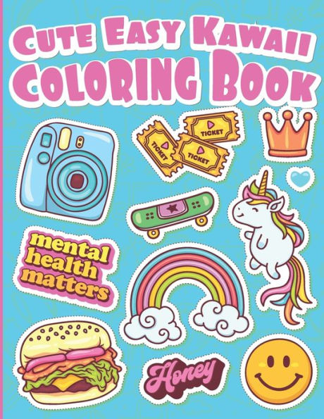 Cute Easy Kawaii Coloring Book: Gift for Kids full of Animals, Unicorns, Food, Drinks and More Really Cute Stuff to Color