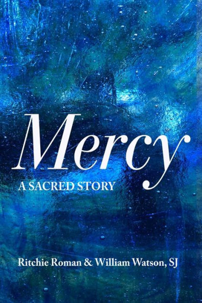 Mercy: A Sacred Story