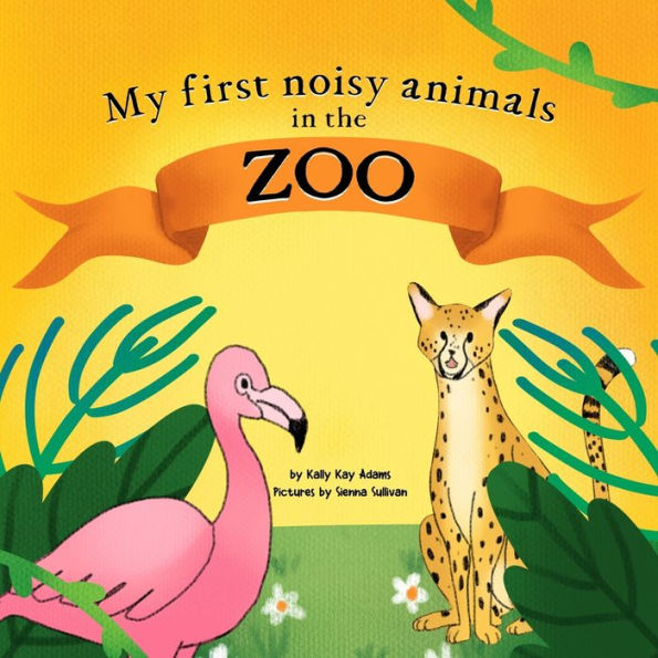 My first noisy animals in the ZOO: The Colors and Sounds books for ...