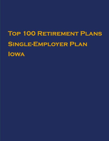 Top US Retirement Plans - Single-Employer Pension Plans