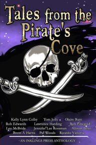 Title: Tales From The Pirate's Cove: Twelve tall tales of piracy and plunder, Author: Jennifer Lee Rossman