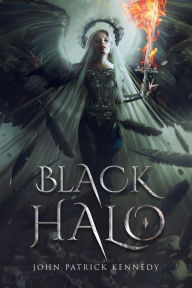 Title: Black Halo, Author: John Patrick Kennedy