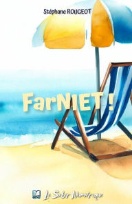 Title: FarNIET !, Author: Stéphane ROUGEOT