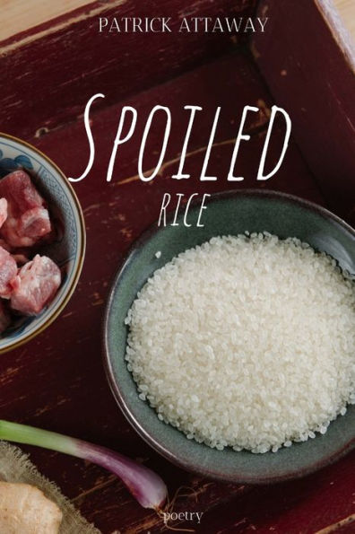 Spoiled Rice