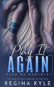 Title: Play It Again, Author: Regina Kyle