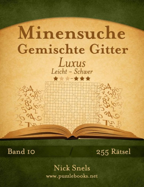 Minensuche Gemischte Gitter Luxus - Leicht bis Schwer - Band 10 - 255 Rätsel