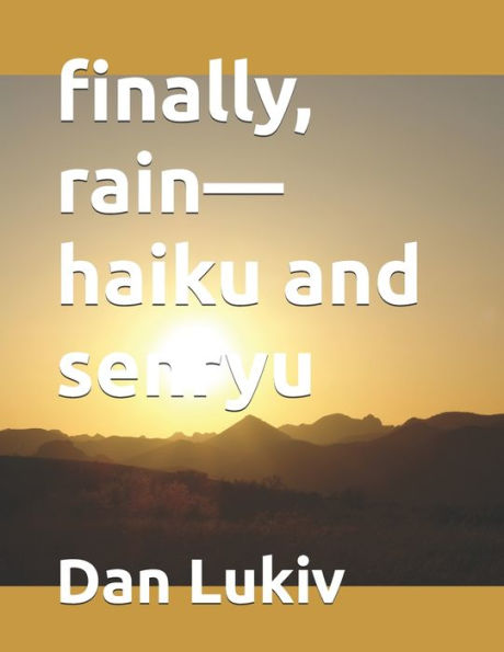 finally, rain-haiku and senryu