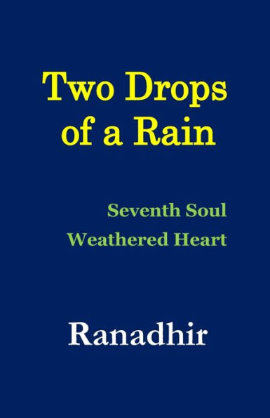 Two Drops of a Rain