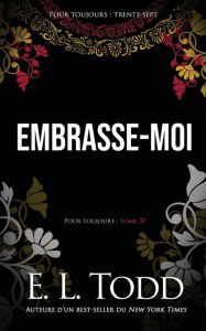 Title: Embrasse-moi, Author: E. L. Todd