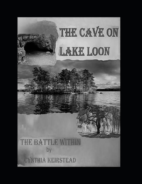 The Cave On lake Loon Battle Within