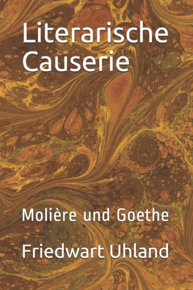 Literarische Causerie: Molière und Goethe