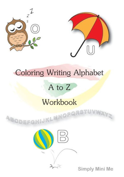 Coloring Writing Alphabet A to Z Workbook