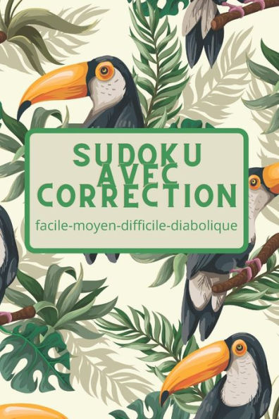 SuDoKu Avec Correction: Niveau: facile - moyen - difficile - diabolique +320 Grilles Classique Jeu de logique relaxant & educatif Enigmes et casse-tête