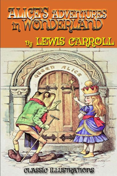 Alice's Adventures in Wonderland by Lewis Carroll: Classic Illustrations